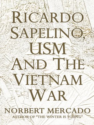 cover image of Ricardo Sapelino, USM, and the Vietnam War